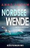 Nordsee Wende - Die Küsten-Kommissare: Küstenkrimi (Die Nordsee-Kommissare 19)